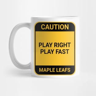 PLAY RIGHT PLAY FAST Mug